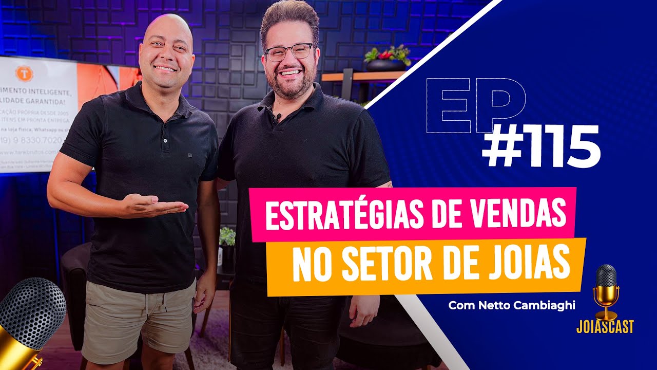 JoiasCast #115 Estratégias de Vendas no Setor de Joias