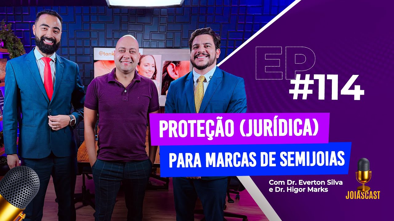 Joiascast EP#114 Proteção (jurídica) para marcas de semijoias